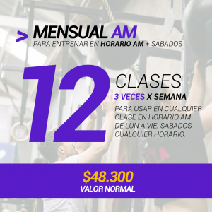 Plan Mensual AM 06:00-13:00 30 días 12 clases 3 veces por semana