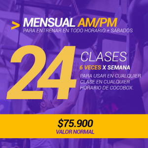 Plan Mensual  AM/PM 30 días 24 clases 6 veces por semana