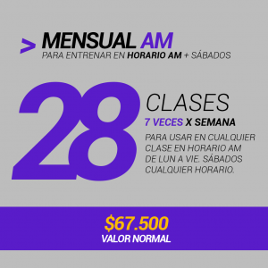 Plan Mensual AM 06:00-13:00 30 días 28 clases 7 veces por semana